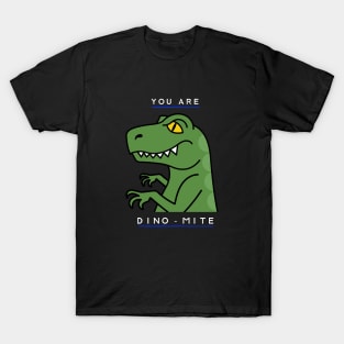 You Are Dino Mite - Funny Dinosaur Doodle T-Shirt